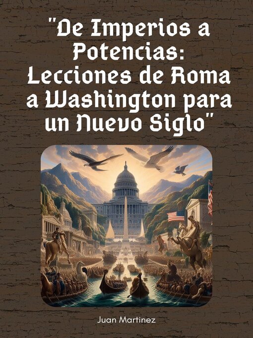 Title details for "De Imperios a Potencias by Juan Martinez - Available